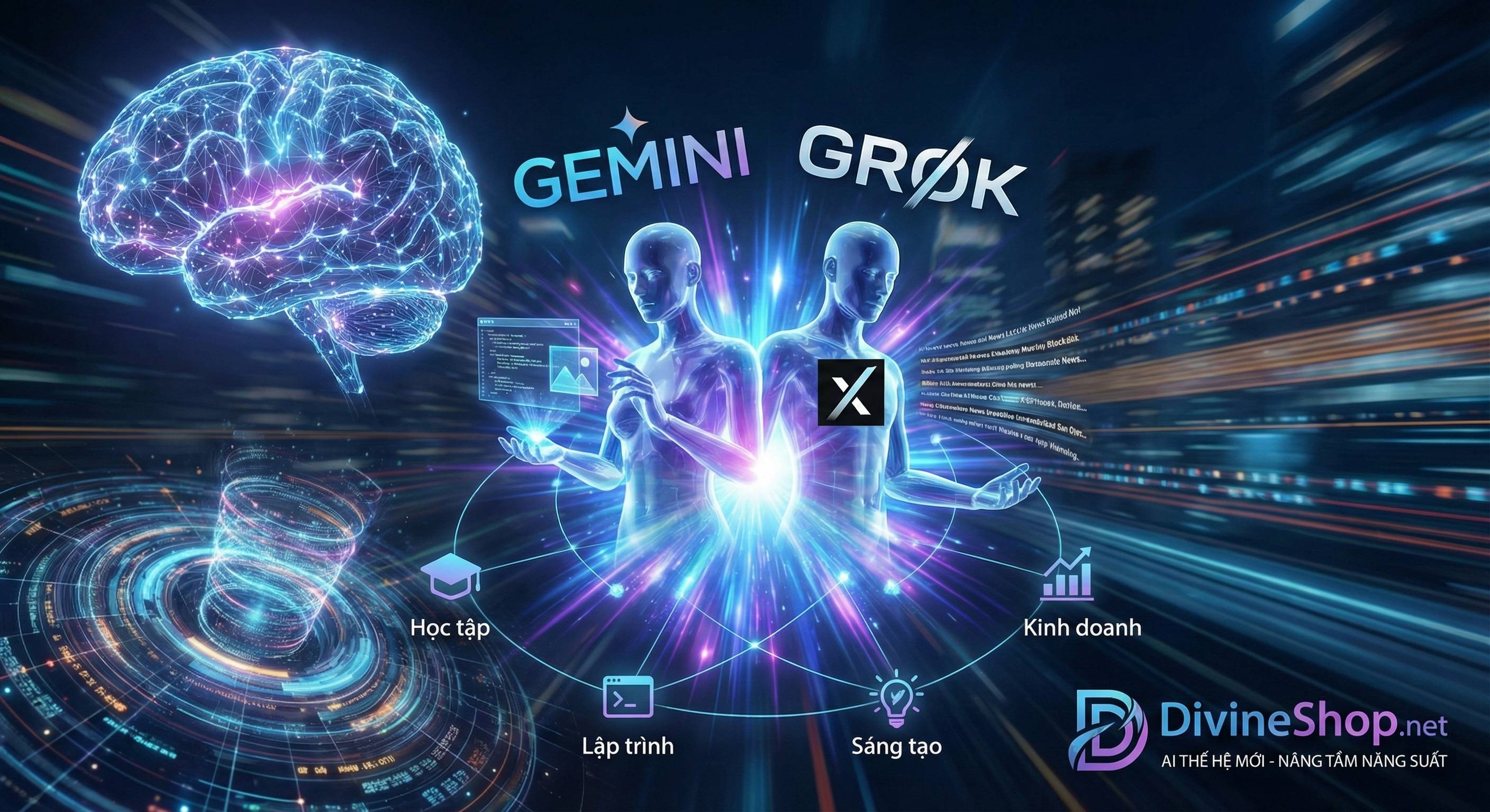 Khai Phá Sức Mạnh AI Tối Thượng: Gemini & Grok - Cách Mạng Năng Suất & Sáng Tạo Thời Đại Mới (Sắm Ngay Tại DivineShop!)